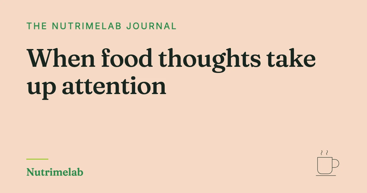 What is food noise? Why it can get quieter, and louder again